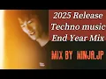 Lagu Techno music 2025 End Year DJ mix (Ninja.jp Radio 032)