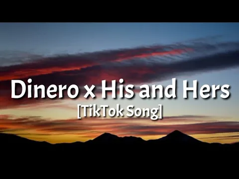 Download MP3 Dinero x His and Hers [TikTok Song]