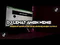 Download Lagu DJ LEWAT ANGIN WENGI || RUNGOKNO SUORO ATIKU