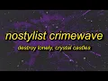 Download Lagu Destroy Lonely - NOSTYLIST x Crimewave (Lyrics) TikTok Remix | b i wake up no stylist