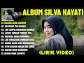 Download Lagu MALANG DENAI BAMIMPI - SILVA HAYATI FULL ALBUM TERBAIK 2025 (LIRIK VIDEO) - LAGU MINANG TERBARU 2025
