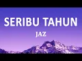Download Lagu Jaz - Seribu Tahun (Lirik Lagu)