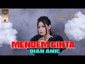 Download Lagu DIAN ANIC | MENDEM CINTA | ANICA NADA MALAM 11 DESEMBER 2020 | DS KENDAL ASTANAJAPURA CIREBON 1