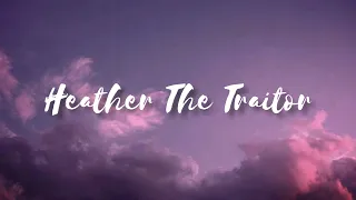 Download [Heather X Traitor] Heather The Traitor - Conan Gray, Olivia Rodrigo (lyrics) || mashup MP3