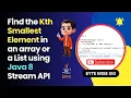 Java 8 Find the Kth Smallest Element in an Array in One Line