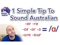 1 Simple Tip To Sound Australian a How To Do an Aussie Accent