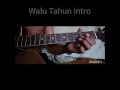 Download Lagu Walu Tahun Intro