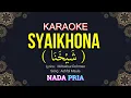 Download Lagu SYAIKHONA  شيخنا  | Karaoke | Nada Pria / Cowok | Key : Am