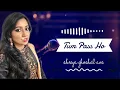 Lagu Tum Pass Ho | Shreya Ghoshal, Sonu Nigam | AVS