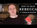 How to Read Rebecca by Daphne du Maurier
