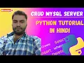 Python Tutorial MySQL CRUD Operations Using MySQL Server