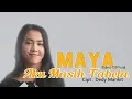 Download Lagu MAYA  | AKU MASIH TABELA | LAGU DAYAK TERBARU 2020 (Official Music Video )