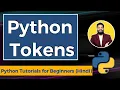 Tokens in Python Python Tutorials for Beginners