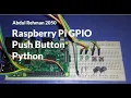 Raspberry Pi Push Button Interfacing in Python using RPI GPIO Library