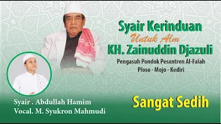 sedih syair kerinduan kh zainuddin djazuli pengasuh pp al falah ploso kediri