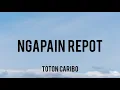 Download Lagu Toton Caribo - Ngapain Repot ft. Wizz Baker \u0026 Fresly Nikijuluw (Lyrics)