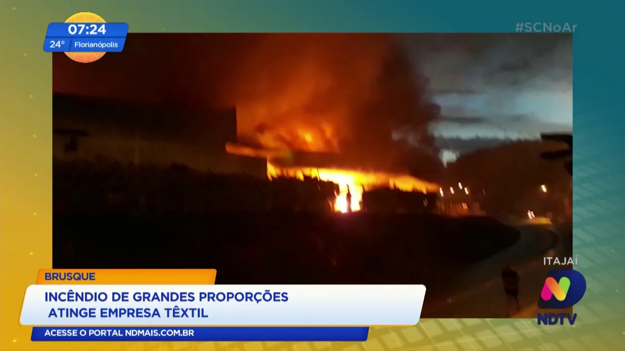 Incêndio de grandes proporções atinge empresa têxtil, em Brusque