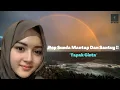 Download Lagu Pop Sunda Mantap Dan Santuy // TAPAK CINTA !!