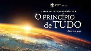 GÊNESIS 6:1-8 | O PRINCÍPIO DE TUDO