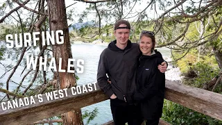 Surfing and Exploring the West Coast of Canada | Vacation Vlog | Break from Boat Life