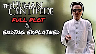 the human centipede first sequence 2009 plot u0026 ending explained