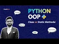 Class Methods vs Static Methods in Python Python OOP Explained