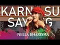 HIGH QUALITY (Audio \u0026 Video) KARNA SU SAYANG - NELLA KHARISMA | EVIO Multimedia