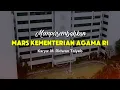 Download Lagu NEW! MARS KEMENTERIAN AGAMA 2025 NEW