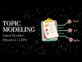 TOPIC MODELING LATENT DIRICHLET ALLOCATION LDA IN DEPTH BY YASHVI PATEL