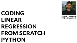 ML Coding Linear Regression From Scratch In Hindi Python