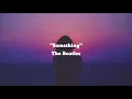The Beatles - Something  (Lyrics)