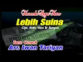 Download Lagu Karaoke Lagu Karo Lebih Suina Tone Cewek