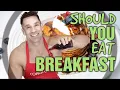 Is Breakfast REALLY Important