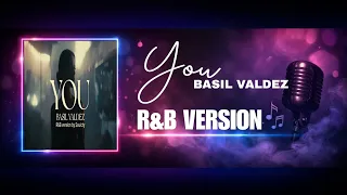 you basil valdez r u0026b version soulcty cover 