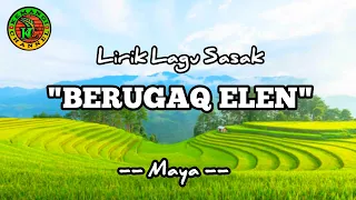 Download BERUGAQ ELEN - MAYA (LIRIK) MP3