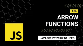 ES6 Arrow Functions A Beginner s Guide to Mastering JavaScript from Zero to Hero
