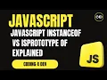 JavaScript instanceof vs isPrototypeOf Explained with Examples