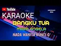 Download Lagu BANGKU TUA || MAYA ANGELA || KARAOKE || COVER - KUNCI G
