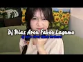 Lagu DJ NIAS AROU FABOO LAGUMO VIRAL TIKTOK TERBARU 