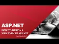How to Design a Web Form in asp net - Visual Studio 2017