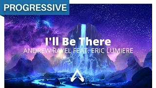 Download Andrew Rayel feat. Eric Lumiere - I'll Be There MP3