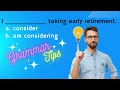 1 Consider or am considering - Grammar Tips