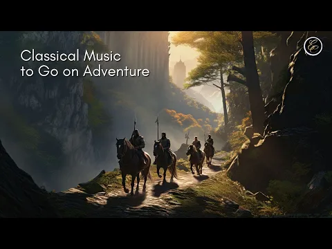 Classical Music to Go on Adventure