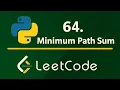 Leetcode 64 Minimum Path Sum - Python Solution