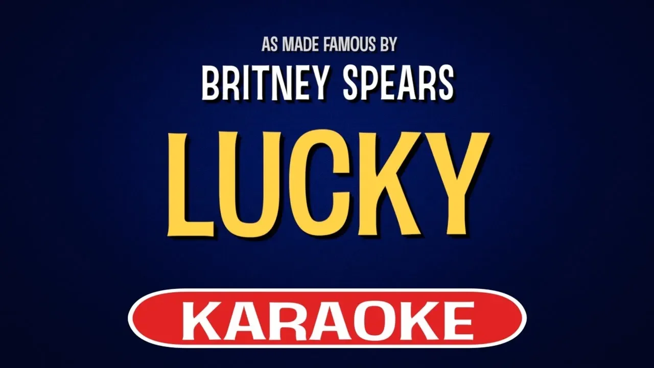 Britney Spears - Lucky (Karaoke Version)