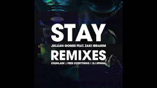 jullian gomes feat zaki ibrahim stay yoruba soul remix audio