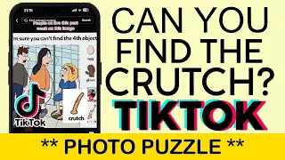 Can You Find the Crutch in the Tiktok Puzzle Photo 2023