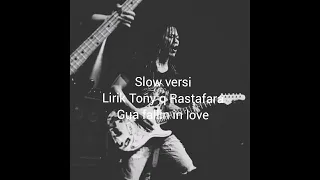 Download Tony q Rastafara gua fallin in love | lirik lagu (versi slow)              reggae slow MP3