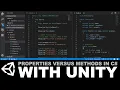 Unity C Fundamentals - Properties versus methods in C