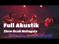 Album Slow Rock Malaysia 2025 💔 Full Akustik 💔lagu malaysia terbaru 2025 🎶Paling Galau 2025